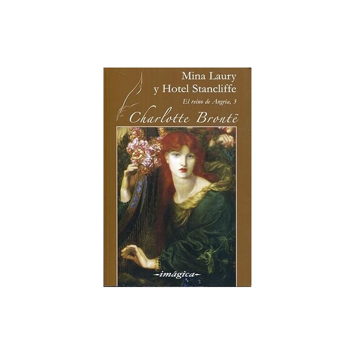Mina Laury y Hotel Stancliffe. El reino de Angria, 3.